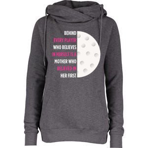 Behind Every Player Is A Mother Golf Gift Mom Golf Gift Womens Funnel Neck Pullover Hood