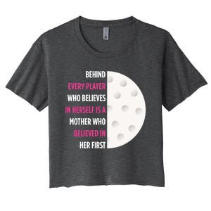 Behind Every Player Is A Mother Golf Gift Mom Golf Gift Women's Crop Top Tee