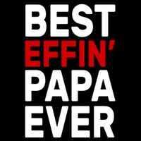 Best Effin Papa Ever Backpack