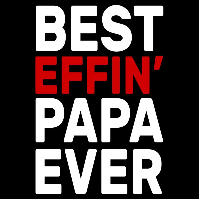 Best Effin Papa Ever Backpack