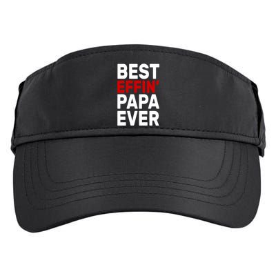 Best Effin Papa Ever Adult Drive Performance Visor