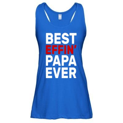 Best Effin Papa Ever Ladies Essential Flowy Tank