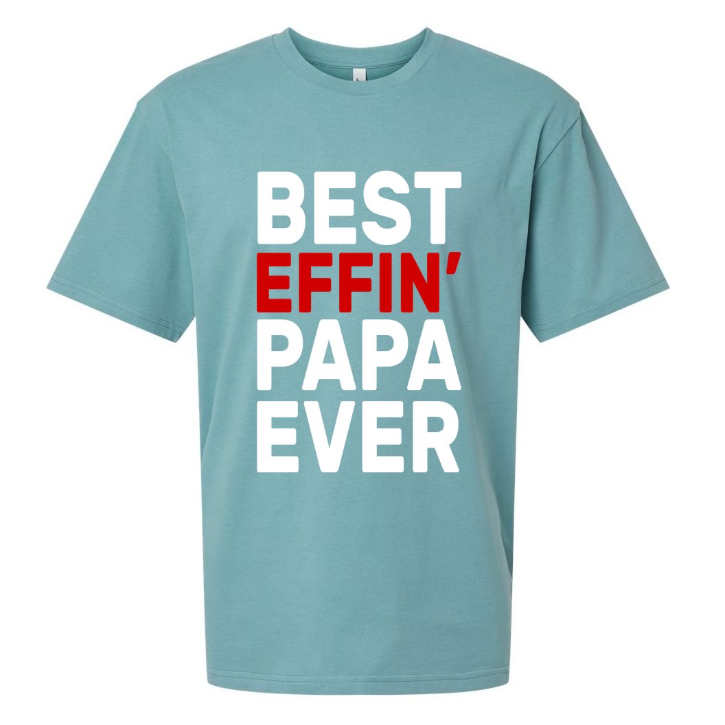Best Effin Papa Ever Sueded Cloud Jersey T-Shirt