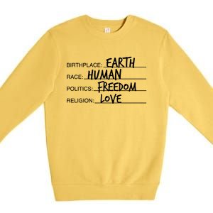 Birthplace Earth Race Hu Politics Freedom Great Gift Premium Crewneck Sweatshirt