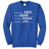 Birthplace Earth Race Hu Politics Freedom Great Gift Sweatshirt