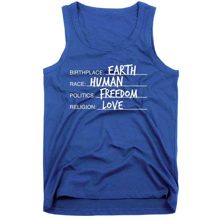 Birthplace Earth Race Hu Politics Freedom Great Gift Tank Top