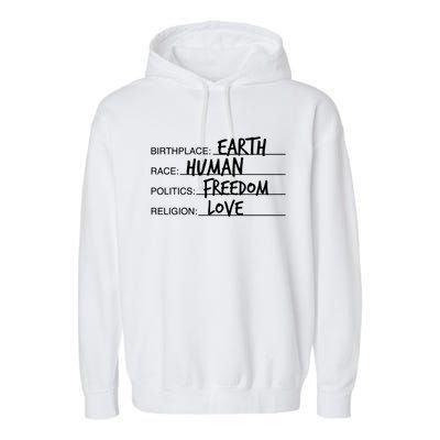 Birthplace Earth Race Hu Politics Freedom Great Gift Garment-Dyed Fleece Hoodie