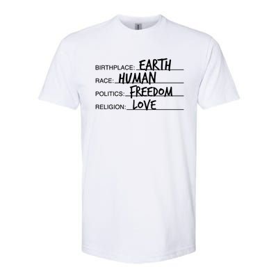 Birthplace Earth Race Hu Politics Freedom Great Gift Softstyle CVC T-Shirt