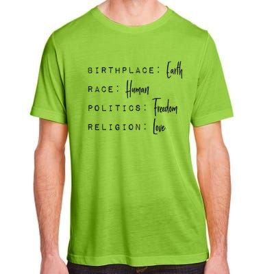 Birthplace Earth Race Hu Politics Freedom Religion Love Cute Gift Adult ChromaSoft Performance T-Shirt