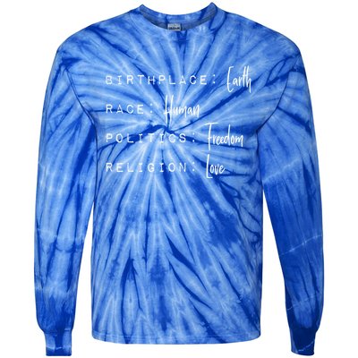 Birthplace Earth Race Hu Politics Freedom Religion Love Cute Gift Tie-Dye Long Sleeve Shirt