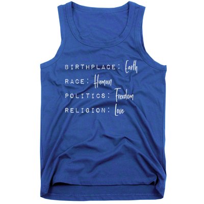 Birthplace Earth Race Hu Politics Freedom Religion Love Cute Gift Tank Top