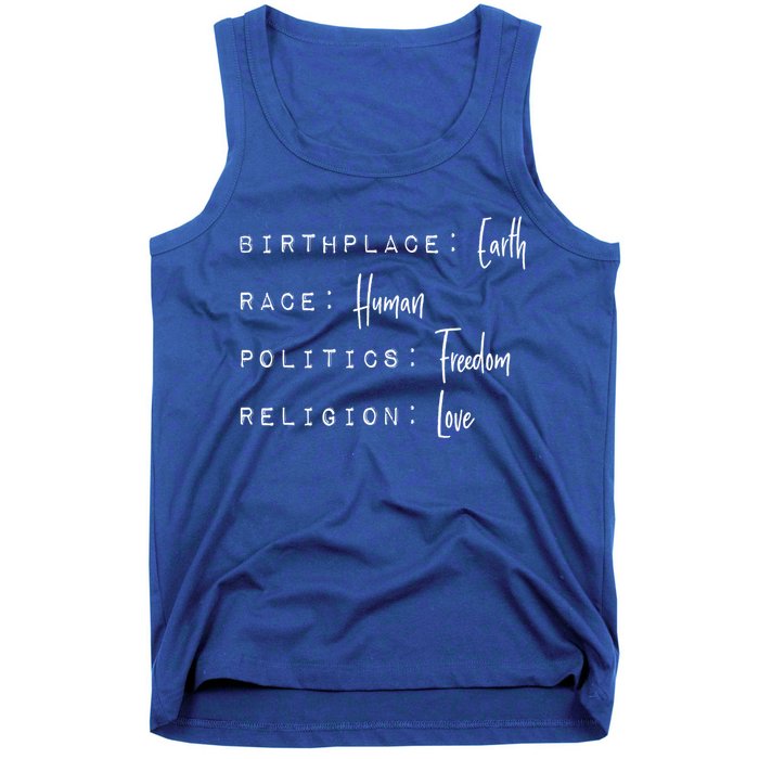 Birthplace Earth Race Hu Politics Freedom Religion Love Cute Gift Tank Top