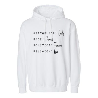 Birthplace Earth Race Hu Politics Freedom Religion Love Cute Gift Garment-Dyed Fleece Hoodie