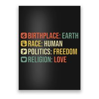 Birthplace Earth Race Human Politics Freedom Religion Love Poster