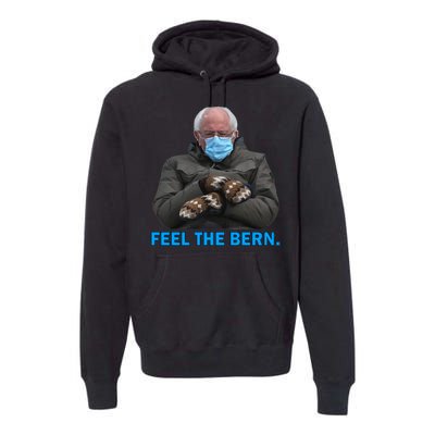 Bernie Mittens Bernie Sanders Feel The Bern Inauguration Day Premium Hoodie