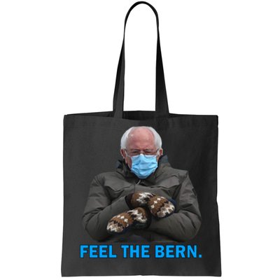 Bernie Mittens Bernie Sanders Feel The Bern Inauguration Day Tote Bag