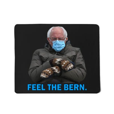 Bernie Mittens Bernie Sanders Feel The Bern Inauguration Day Mousepad