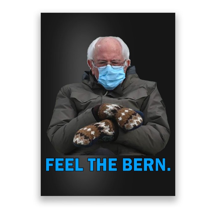 Bernie Mittens Bernie Sanders Feel The Bern Inauguration Day Poster