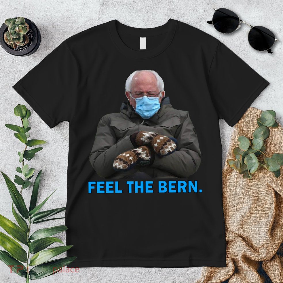 Bernie Mittens Bernie Sanders Feel The Bern Inauguration Day Premium T-Shirt
