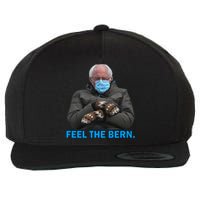 Bernie Mittens Bernie Sanders Feel The Bern Inauguration Day Wool Snapback Cap