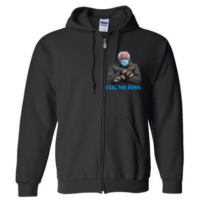 Bernie Mittens Bernie Sanders Feel The Bern Inauguration Day Full Zip Hoodie