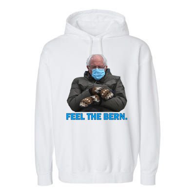 Bernie Mittens Bernie Sanders Feel The Bern Inauguration Day Garment-Dyed Fleece Hoodie