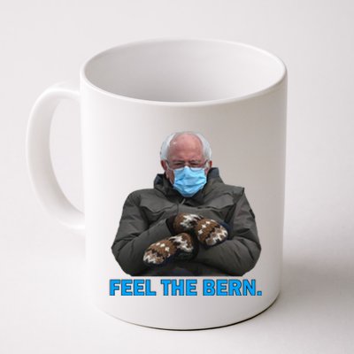 Bernie Mittens Bernie Sanders Feel The Bern Inauguration Day Coffee Mug