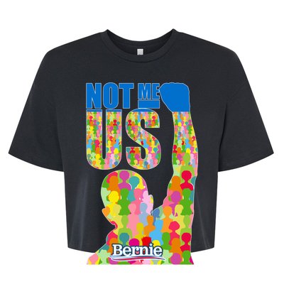 Bernie Sanders 2020 Not Me Us Bella+Canvas Jersey Crop Tee