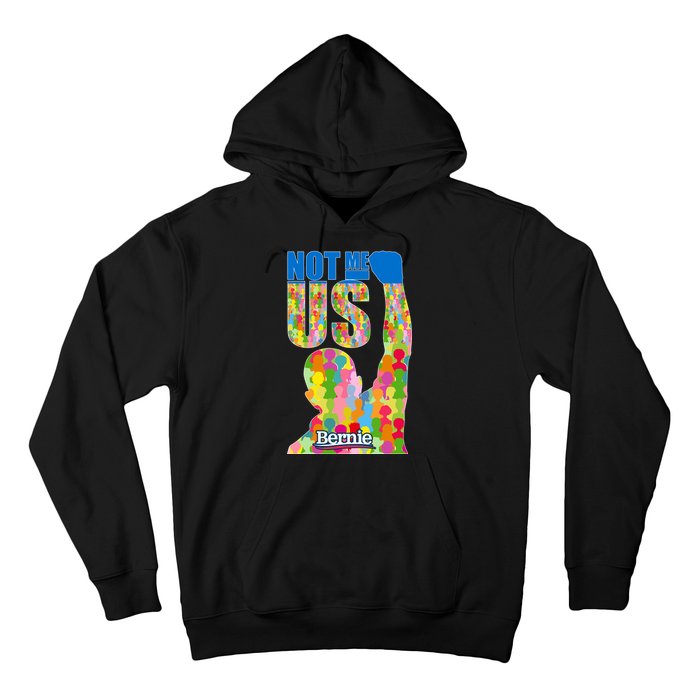 Bernie Sanders 2020 Not Me Us Hoodie