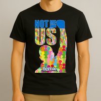 Bernie Sanders 2020 Not Me Us T-Shirt