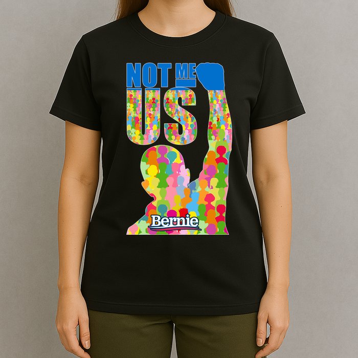 Bernie Sanders 2020 Not Me Us T-Shirt
