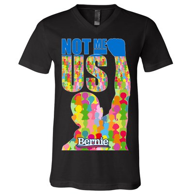 Bernie Sanders 2020 Not Me Us V-Neck T-Shirt