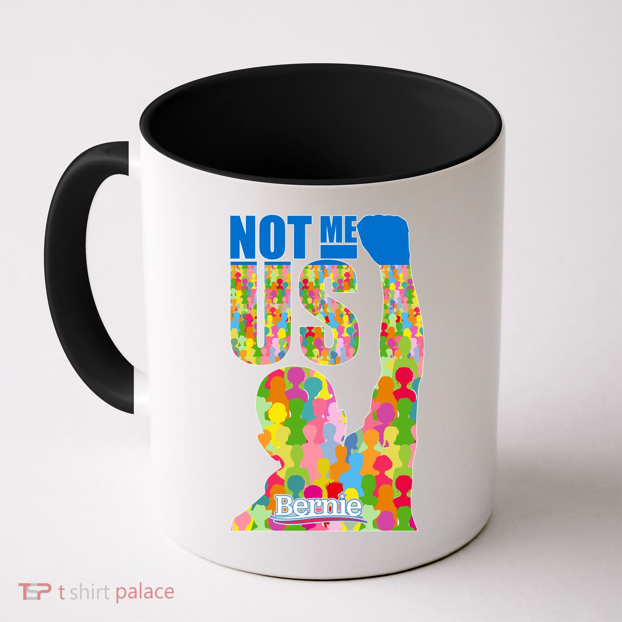 Bernie Sanders 2020 Not Me Us Coffee Mug