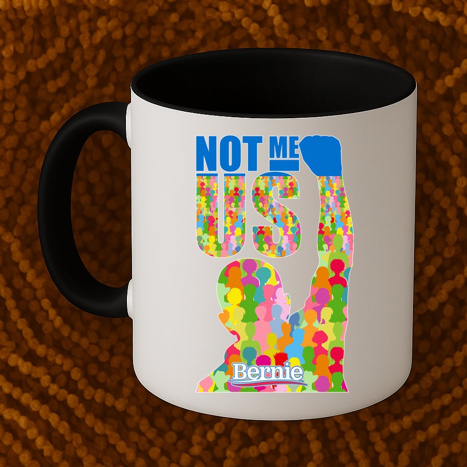 Bernie Sanders 2020 Not Me Us Mug