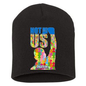 Bernie Sanders 2020 Not Me Us Short Acrylic Beanie