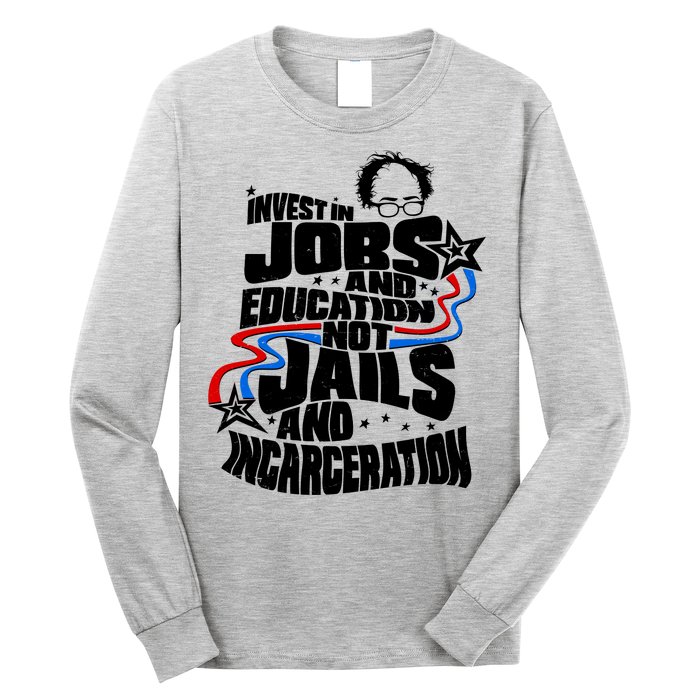 Bernie Sanders Invest In Jobs Long Sleeve Shirt