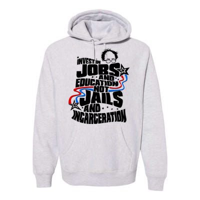 Bernie Sanders Invest In Jobs Premium Hoodie