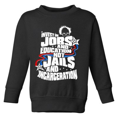 Bernie Sanders Invest In Jobs Toddler Sweatshirt