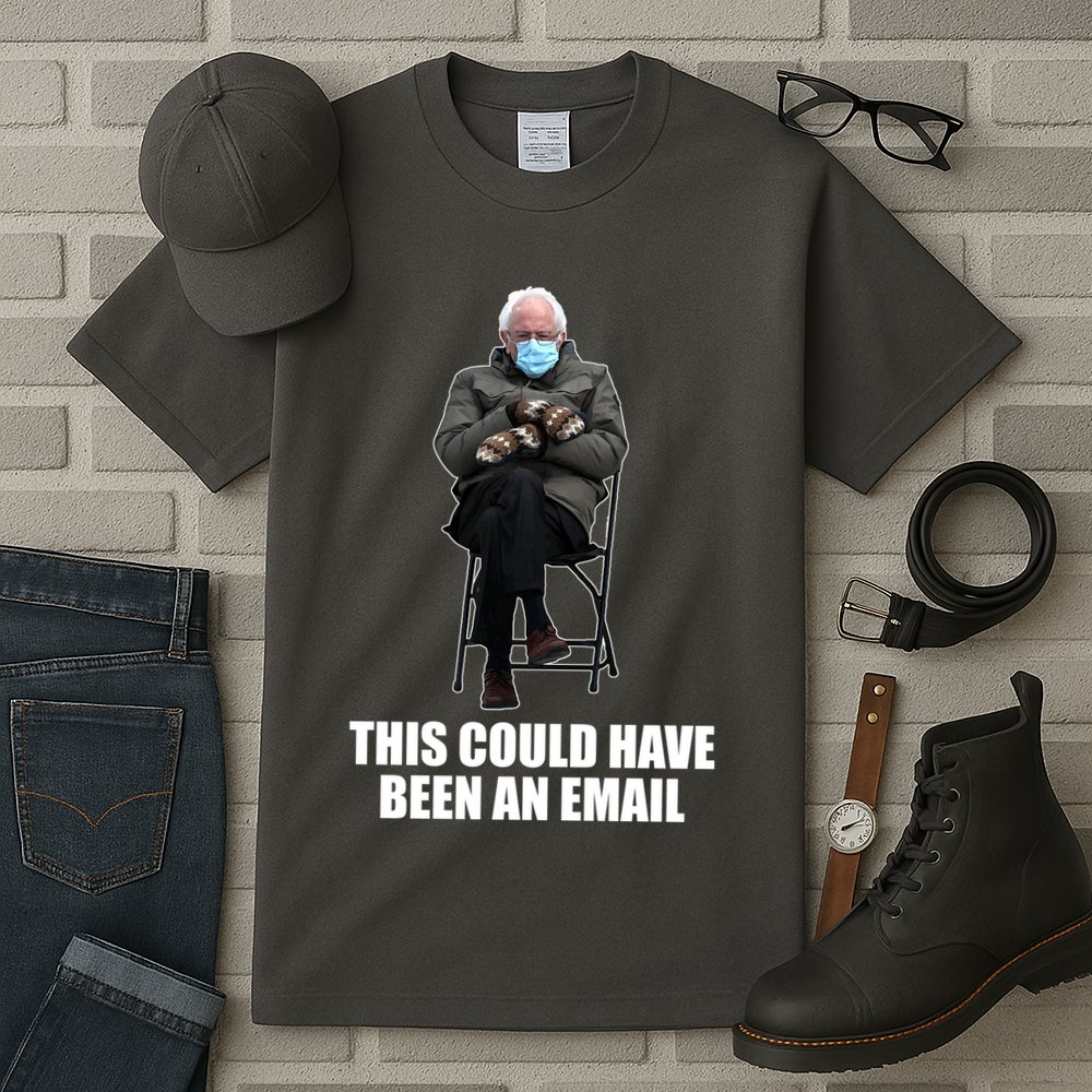 Bernie Sanders Mitten Meme This Could Have Been An Email Tall T-Shirt