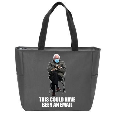 Bernie Sanders Mitten Meme This Could Have Been An Email Zip Tote Bag