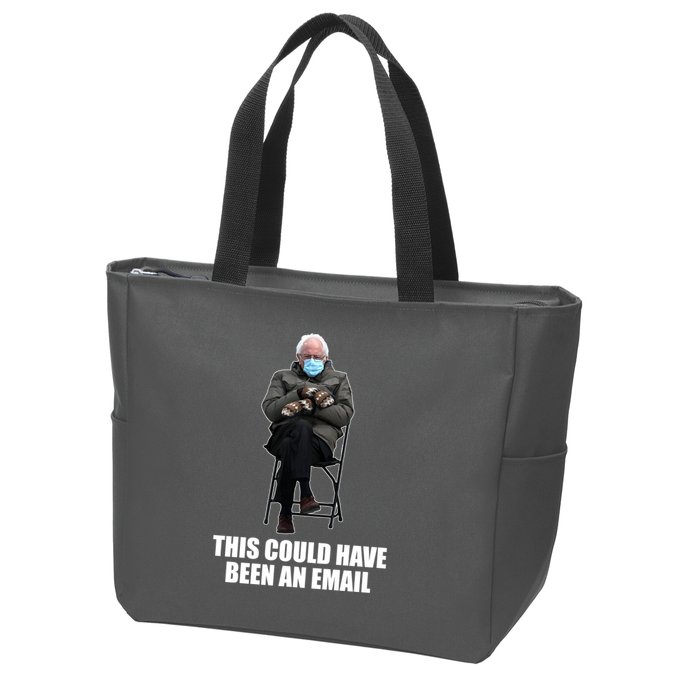 Bernie Sanders Mitten Meme This Could Have Been An Email Zip Tote Bag