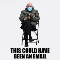 Bernie Sanders Mitten Meme This Could Have Been An Email Garment-Dyed Sweatshirt