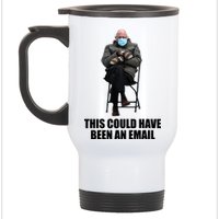 Bernie Sanders Mitten Meme This Could Have Been An Email Stainless Steel Travel Mug