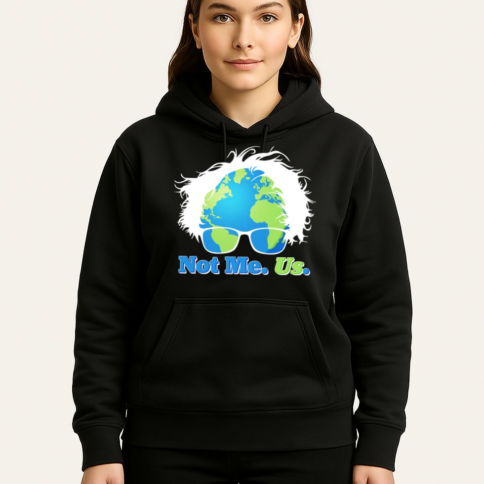 Bernie Sanders Not Me Us Earth Hoodie