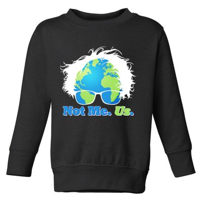 Bernie Sanders Not Me Us Earth Toddler Sweatshirt