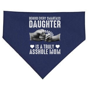 Behind Every Smartass Daughter Is A Truly Asshole Mom USA-Made Doggie Bandana