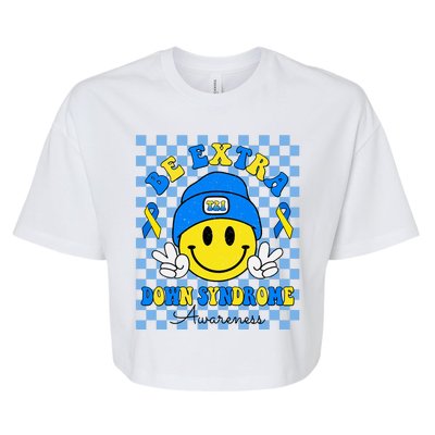 Be Extra Smile Face Down Syndrome Awareness Bella+Canvas Jersey Crop Tee