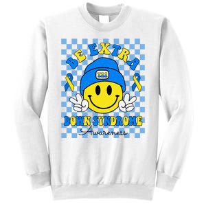 Be Extra Smile Face Down Syndrome Awareness Sweatshirt