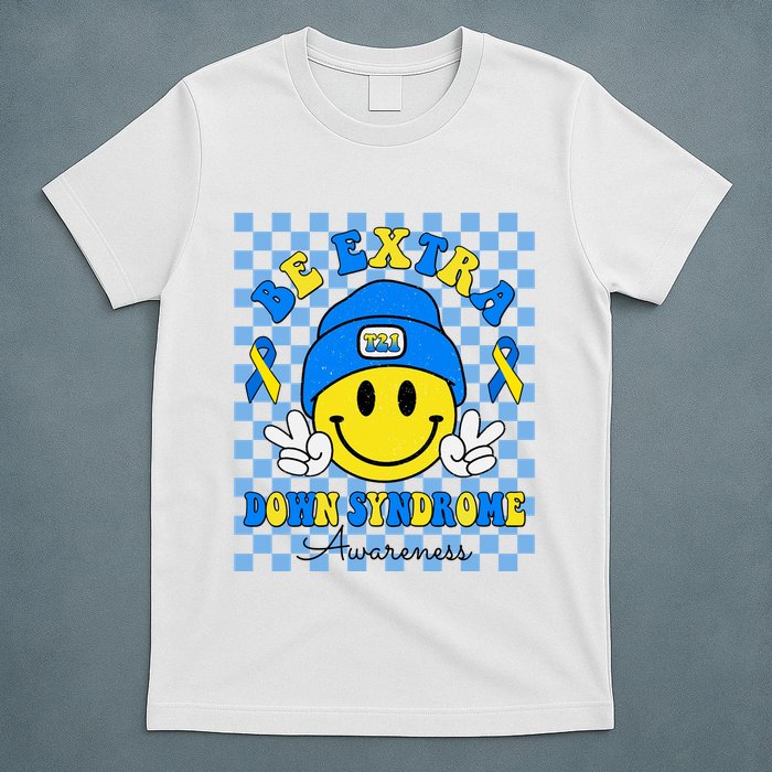 Be Extra Smile Face Down Syndrome Awareness T-Shirt