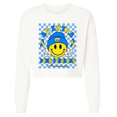 Be Extra Smile Face Down Syndrome Awareness Cropped Pullover Crew